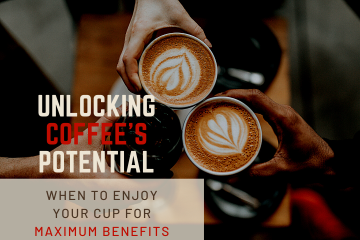 How to time your coffee consumption for a better boost