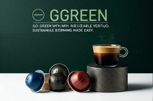 Go Green with Reusable Nespresso Vertuo Pods: Sustainable Brewing Made Easy!